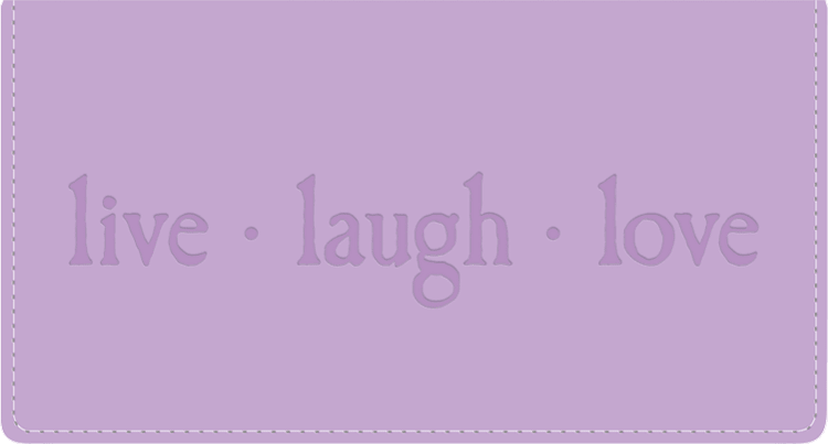 Enlarged view of live, laugh, love checkbook cover