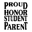 Proud Honor Student Parent